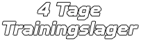 4 Tage Trainingslager