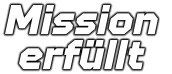 Mission  erfüllt
