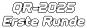 QR-2025 Erste Runde