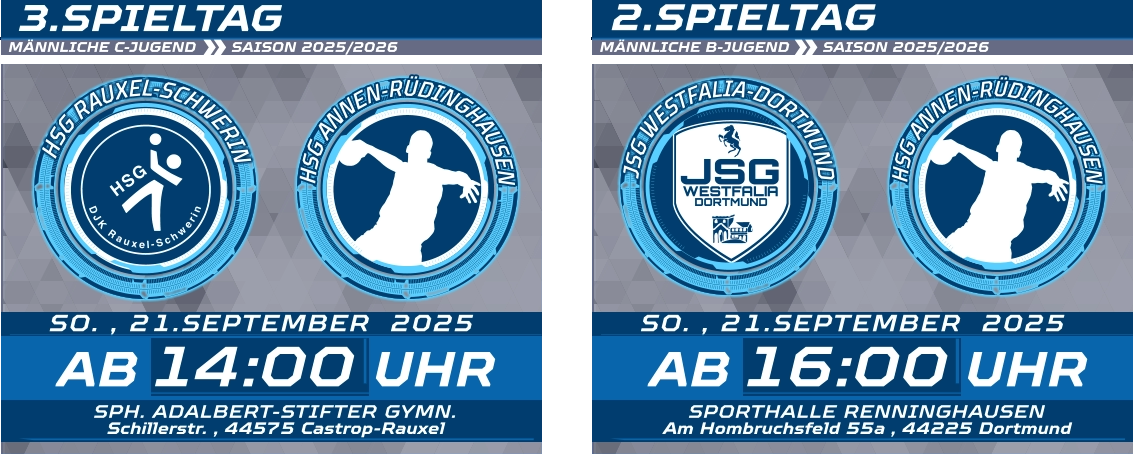 3.SPIELTAG MÄNNLICHE C-JUGEND  SAISON 2025/2026  MÄNNLICHE B-JUGEND  SAISON 2025/2026   2.SPIELTAG SO. , 21.SEPTEMBER  2025 SPORTHALLE RENNINGHAUSEN Am Hombruchsfeld 55a , 44225 Dortmund 14:00 SO. , 21.SEPTEMBER  2025 AB UHR SPH. ADALBERT-STIFTER GYMN. Schillerstr. , 44575 Castrop-Rauxel 16:00 AB UHR