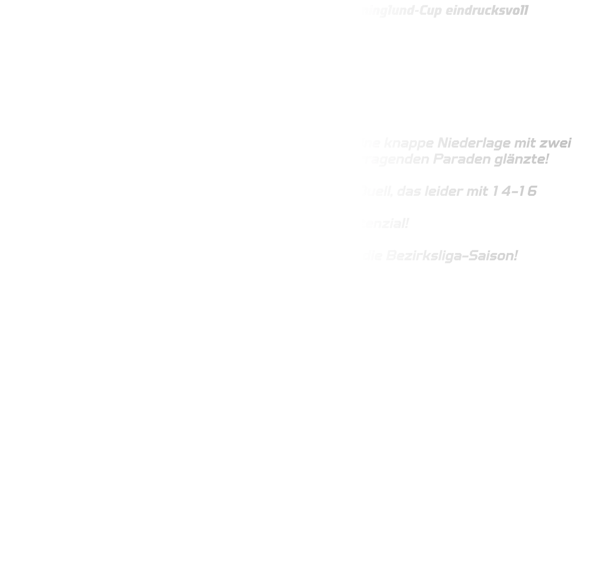 Unsere B15 hat sich im A-Turnier beim renommierten Dronninglund-Cup eindrucksvoll durchgesetzt!  Siege gegen: Christian Sund HC 1 – 23-11 Sotra SC – 23-16 Cezanne Rennes Métropole 2 – 19-15  Lediglich gegen ACBB Handball (Frankreich) gab es eine knappe Niederlage mit zwei Toren. Besonders stark: Keeper Lennart, der mit überragenden Paraden glänzte!   Im Viertelfinale wartete Herkules 2 – ein packendes Duell, das leider mit 14-16 verloren ging. Trotzdem: Riesenentwicklung, starke Moral & viel Potenzial!  Wir sind stolz auf euch – und schauen optimistisch in die Bezirksliga-Saison!