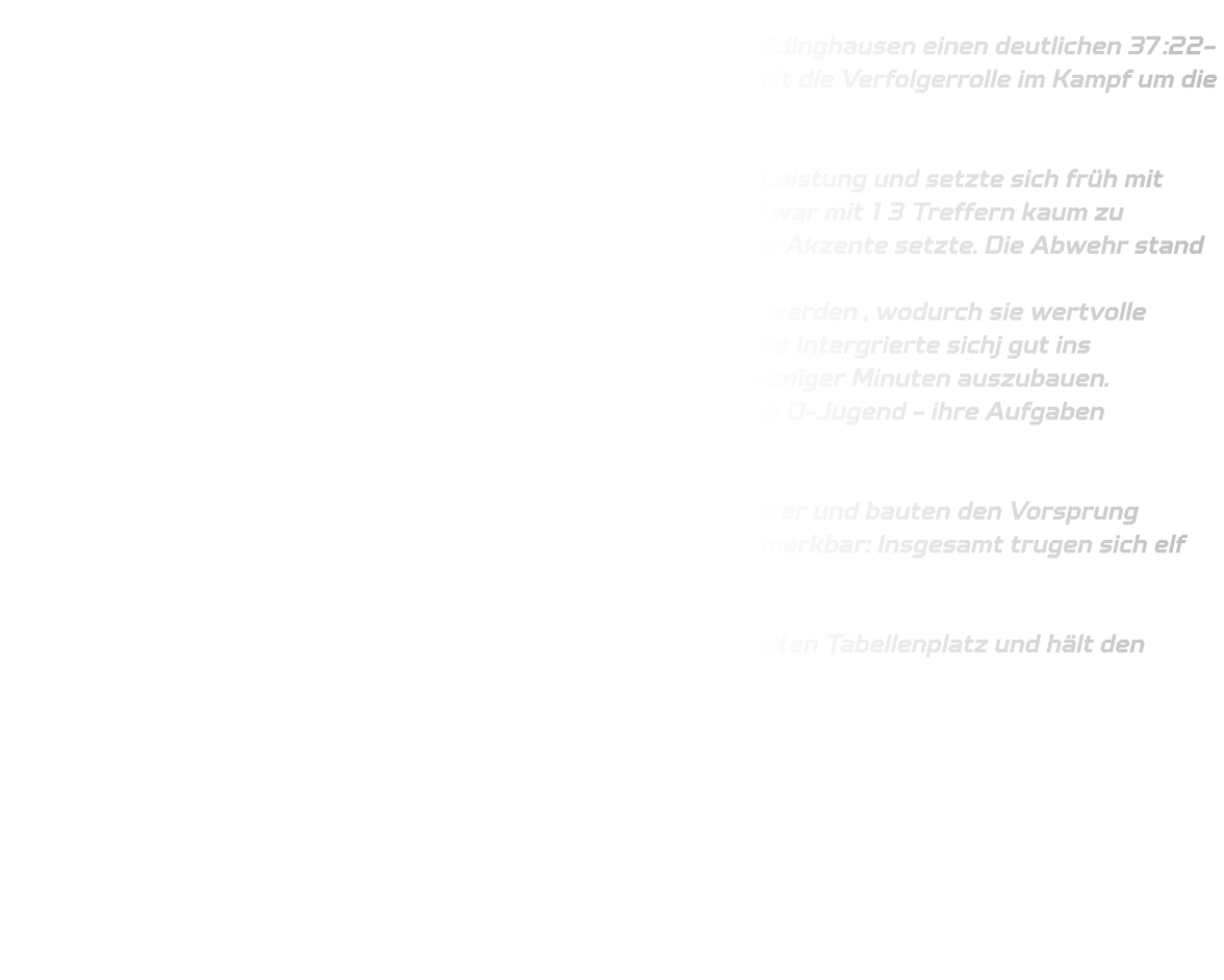 Mit einer starken Teamleistung sicherte sich die HSG Annen-Rüdinghausen einen deutlichen 37:22-Heimsieg gegen die HSG Gevelsberg Silschede und festigte damit die Verfolgerrolle im Kampf um die Tabellenspitze.  Von Beginn an zeigte das Team aus Witten eine konzentrierte Leistung und setzte sich früh mit einem 14:8-Vorsprung zur Halbzeit ab. Besonders Finn Goebel war mit 13 Treffern kaum zu stoppen, während auch Julius Michels mit sieben Toren wichtige Akzente setzte. Die Abwehr stand stabil und ließ den Gästen wenig Raum für klare Abschlüsse.  In dem Spiel  konnte aucgh die männliche D-Jugend eingesetzt werden , wodurch sie wertvolle Spielererfahrung sammeln  und sich weiterentwickeln konnte.Sie intergrierte sichj gut ins Spielgeschehen und trug dazu bei, den Vorsprunbg innerhalb weniger Minuten auszubauen. Besonders erfreulich war , dass alle Spieler - sowohl C- als auch D-Jugend - ihre Aufgaben hervorragend erfüllten.  In der zweiten Halbzeit erhöhten die HSG Jungs das Tempo weiter und bauten den Vorsprung kontinuierlich aus. Auch die breite Kaderstärke machte sich bemerkbar: Insgesamt trugen sich elf Spieler in die Torschützenliste ein.  Mit diesem Erfolg bleibt die HSG mit 21:5 Punkten auf dem zweiten Tabellenplatz und hält den Anschluss an das führende JSG ELE Junior Team.