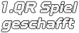 1.QR Spiel geschafft