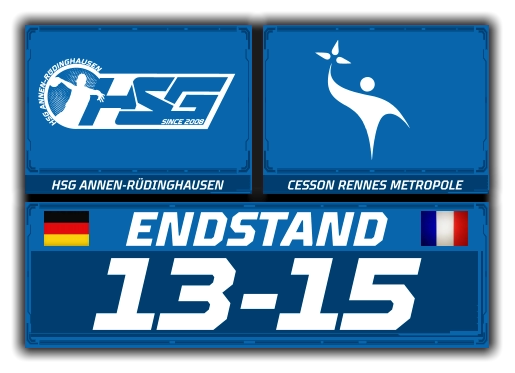 HSG ANNEN-RÜDINGHAUSEN CESSON RENNES METROPOLE ENDSTAND 13-15