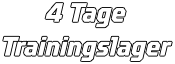 4 Tage Trainingslager