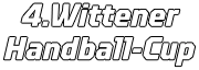 4.Wittener Handball-Cup
