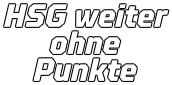 HSG weiter ohne  Punkte