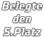 Belegte den 5.Platz