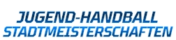 JUGEND-HANDBALL  STADTMEISTERSCHAFTEN