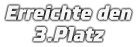 Erreichte den 3.Platz