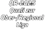 QR-2025 Quali zur Ober-/Regional Liga