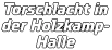 Torschlacht in der Holzkamp- Halle