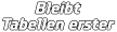 Bleibt  Tabellen erster